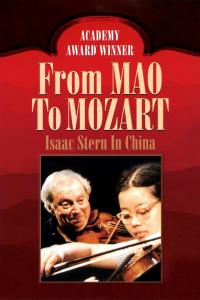 De Mao À Mozart, Isaac Stern En Chine