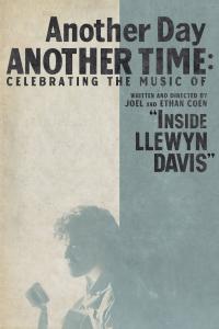 Another Day, Another Time: Celebrating the Music of Inside Llewyn Davis