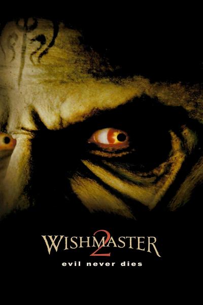Affiche du film Wishmaster 2 : Le mal ne meurt jamais
