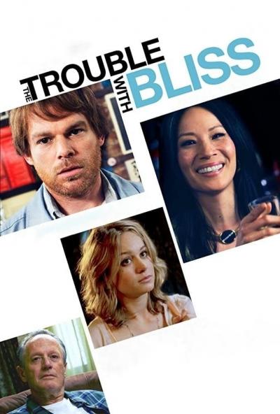 Affiche du film The Trouble With Bliss