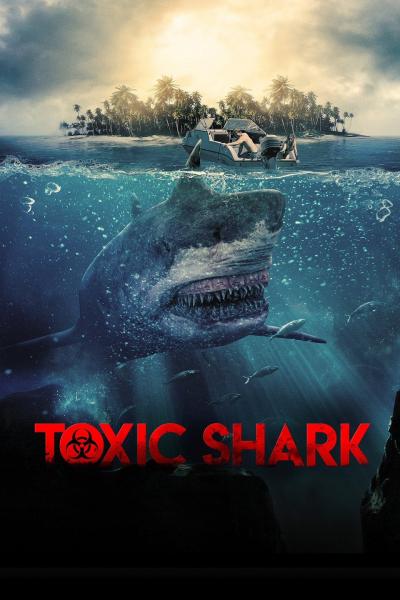 Affiche du film Toxic Shark