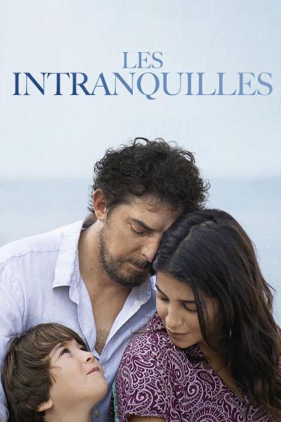 Affiche du film Les Intranquilles