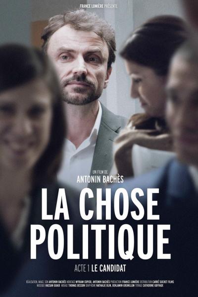 Affiche du film La Chose Politique – Acte 1