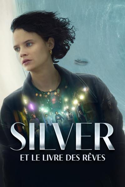 Affiche du film Silver et le Livre des Rêves