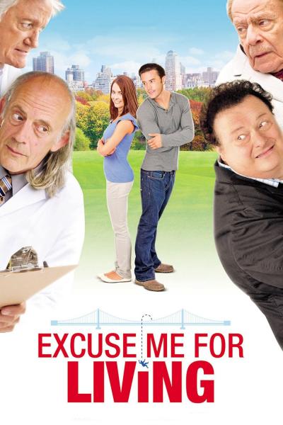 Affiche du film Excuse Me for Living