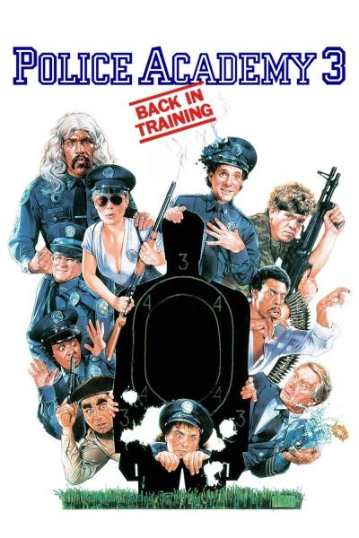 Affiche du film Police Academy 3 : Instructeurs de choc