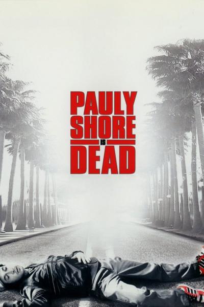 Affiche du film Pauly Shore est mort