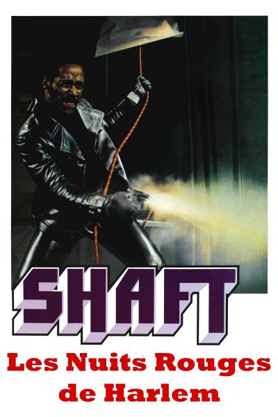 Affiche du film Shaft, les nuits rouges de Harlem