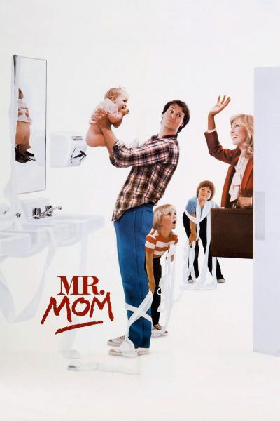 Affiche du film Mr. Mom - Profession père au foyer