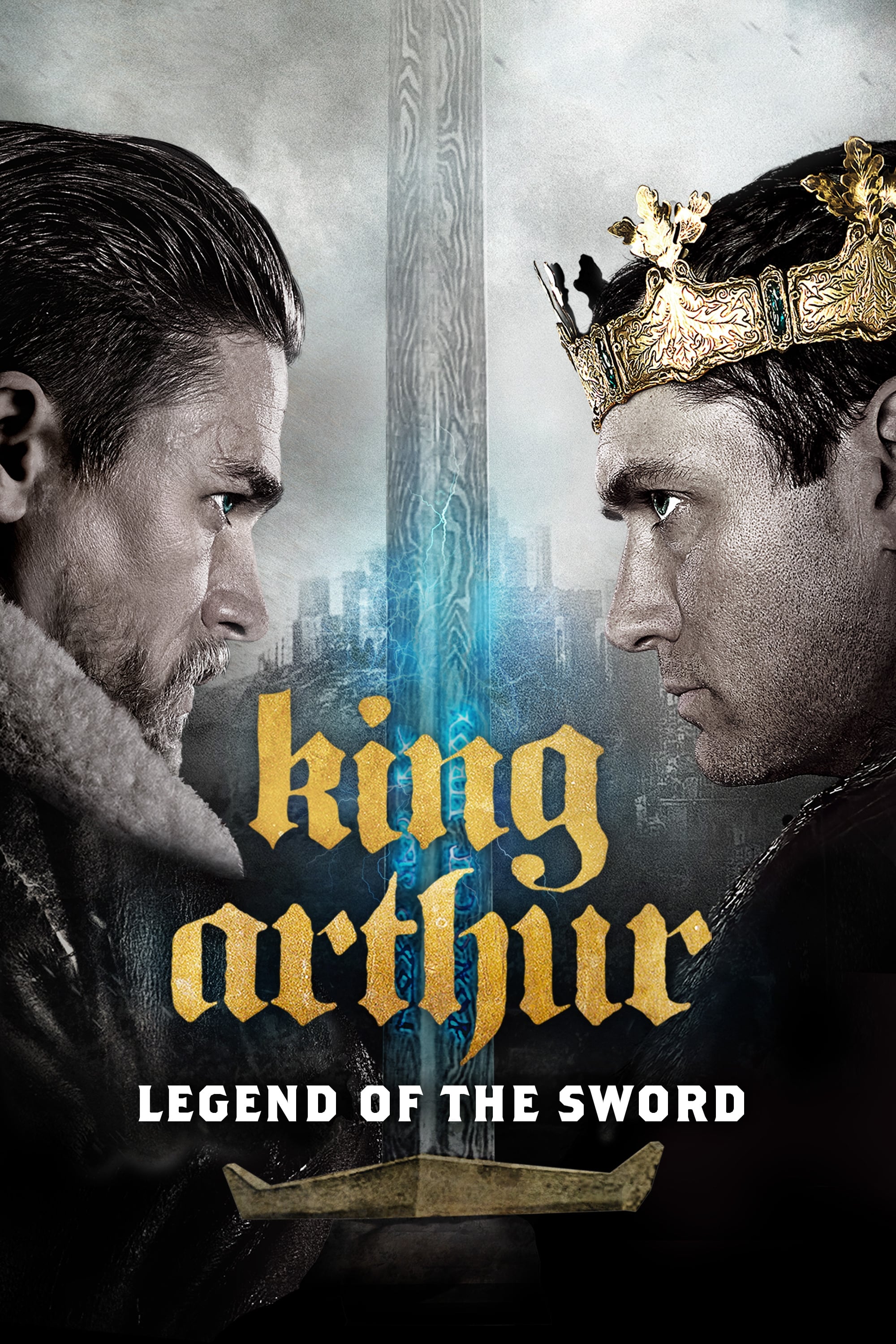 Меч короля артура гая ричи. Меч короля Артура / King Arthur Legend of the Sword / 2017. Меч короля Артура 2017 Постер.