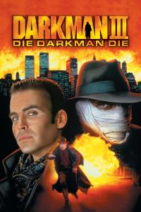 Darkman III, Meurt Darkman meurt