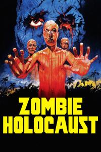 Zombie Holocaust - La terreur des zombies
