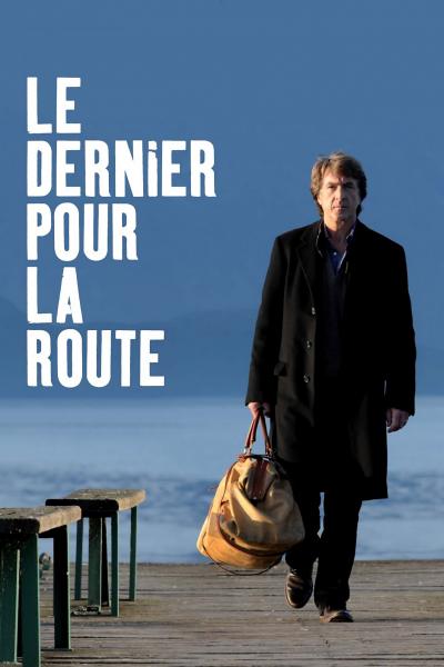 Affiche du film Le Dernier pour la route