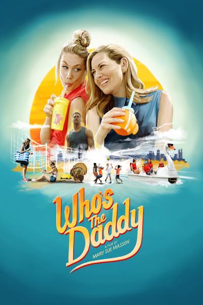 Affiche du film Who's the Daddy?