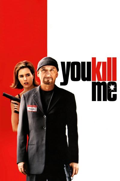 Affiche du film You Kill Me