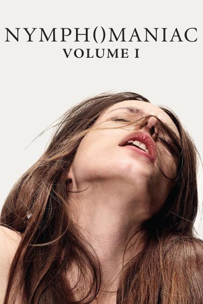 Affiche du film Nymphomaniac : Volume I