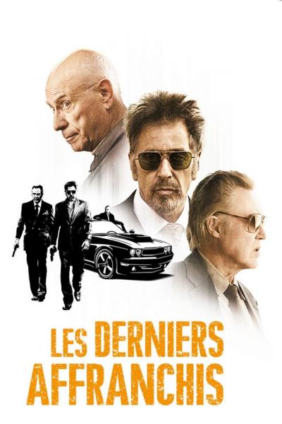 Affiche du film Les Derniers Affranchis