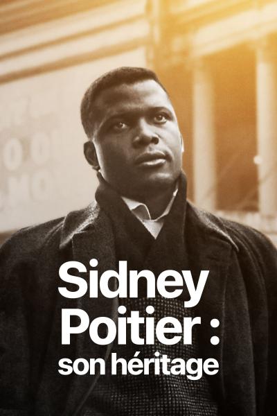 Affiche du film Sidney Poitier : son héritage