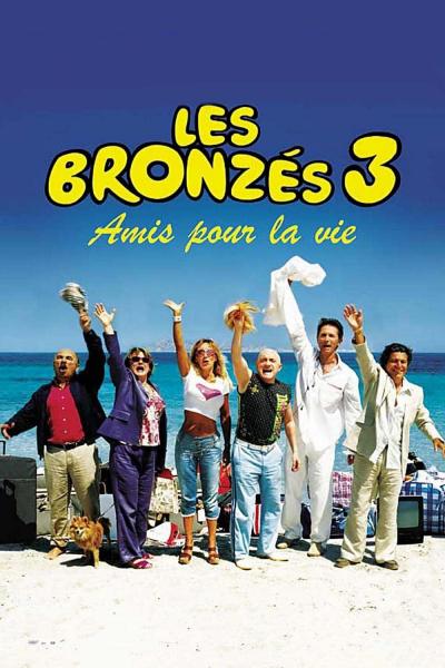 Affiche du film Les Bronzés 3 : amis pour la vie