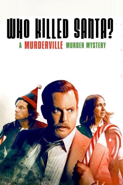 Affiche du film Who Killed Santa? A Murderville Murder Mystery