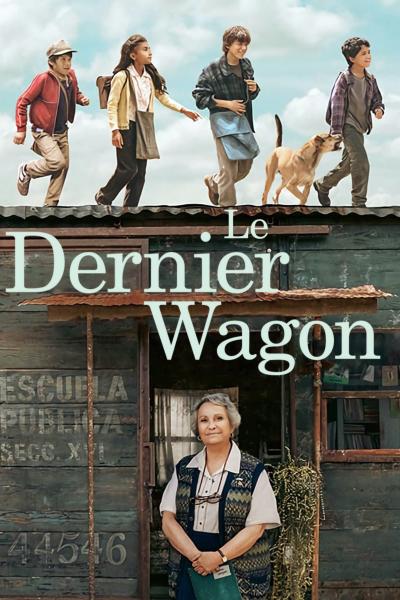 Affiche du film Le Dernier Wagon