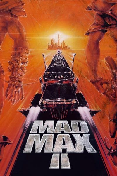 Affiche du film Mad Max 2 : Le Défi