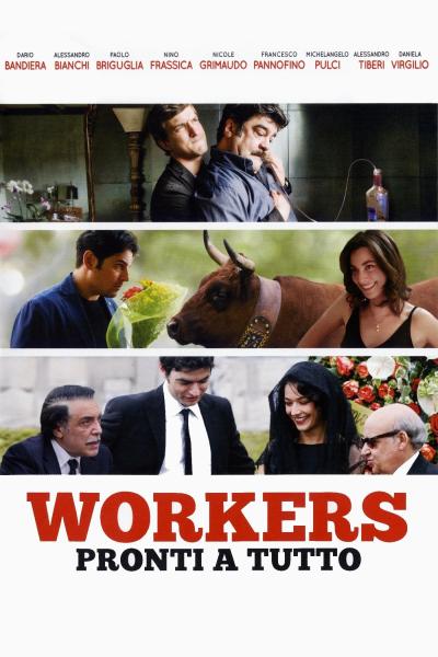 Affiche du film Workers - Pronti a tutto