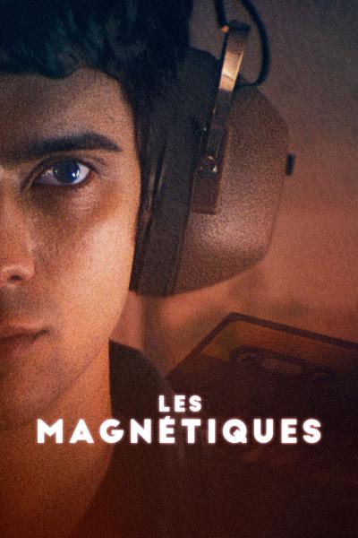 Affiche du film Les Magnétiques