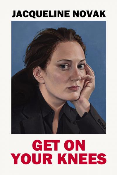 Affiche du film Jacqueline Novak: Get on Your Knees
