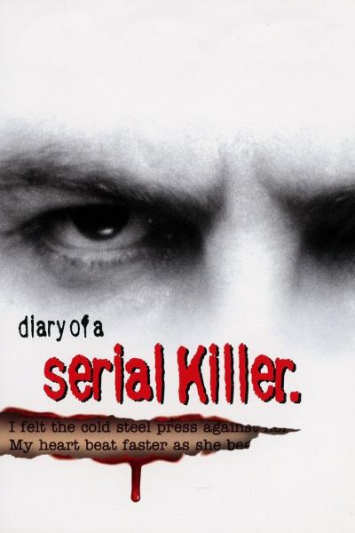 Affiche du film Journal intime d'un tueur en série