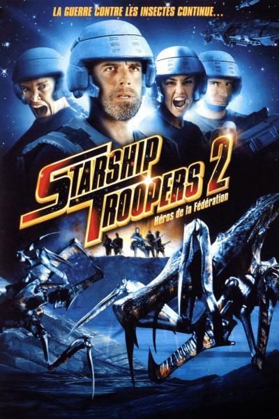 Affiche du film Starship Troopers 2 : Héros de la Fédération