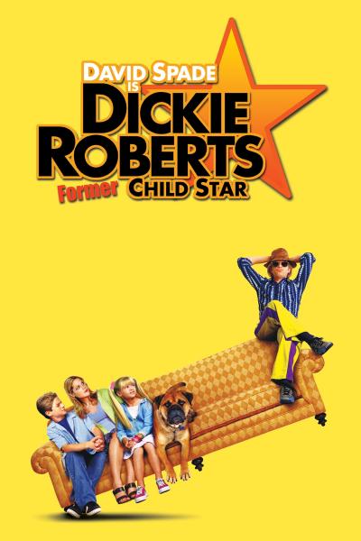 Affiche du film Dickie Roberts : Ex-enfant star