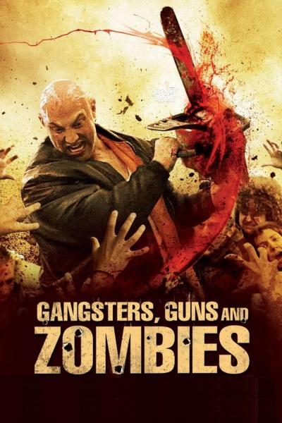Affiche du film Gangsters, Guns & Zombies