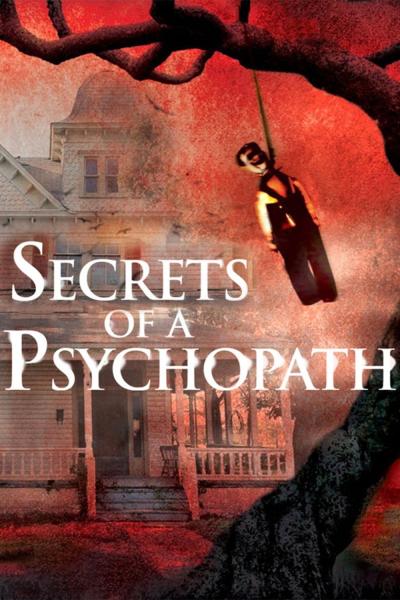 Affiche du film Secrets of a Psychopath