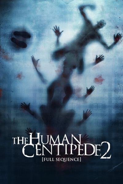 Affiche du film The Human Centipede 2 (Full Sequence)