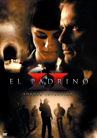 Affiche du film El Padrino II: Border Intrusion
