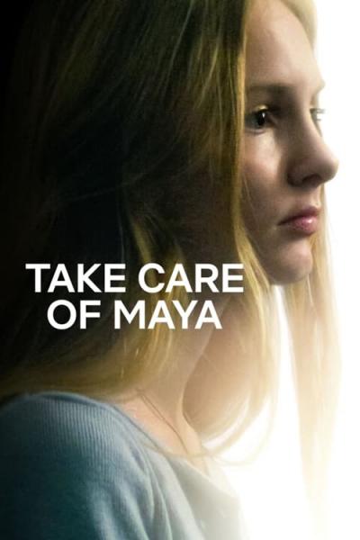Affiche du film Take Care Of Maya : Quand l'hôpital fait mal