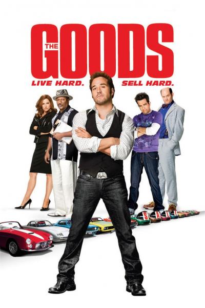 Affiche du film The Goods: Live Hard, Sell Hard