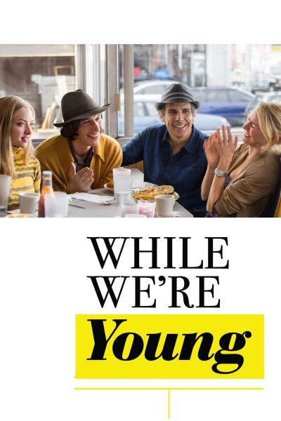 Affiche du film While we're young