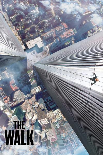 Affiche du film The Walk : Rêver plus haut