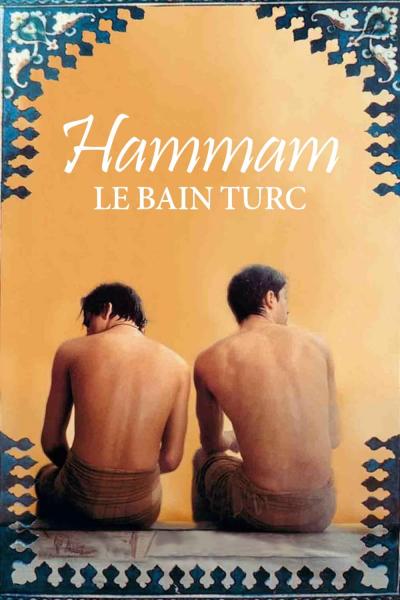 Affiche du film Hammam, le bain turc