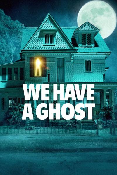 Affiche du film We Have a Ghost