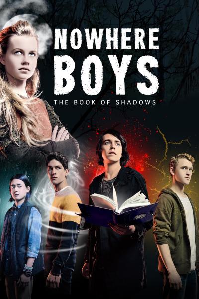Affiche du film Nowhere Boys: The Book of Shadows