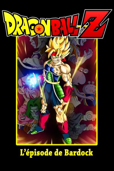 Affiche du film Dragon Ball Z - L'épisode de Bardock