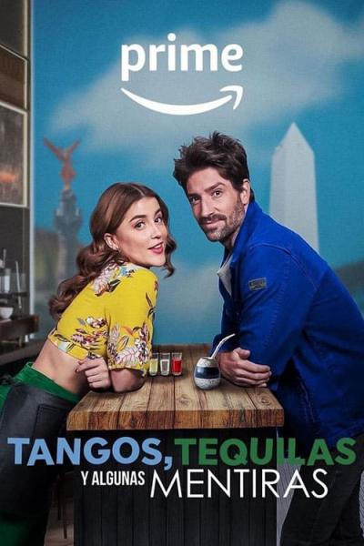 Affiche du film Tangos, tequilas, y algunas mentiras