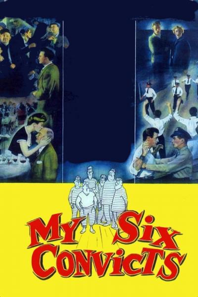 Affiche du film My Six Convicts