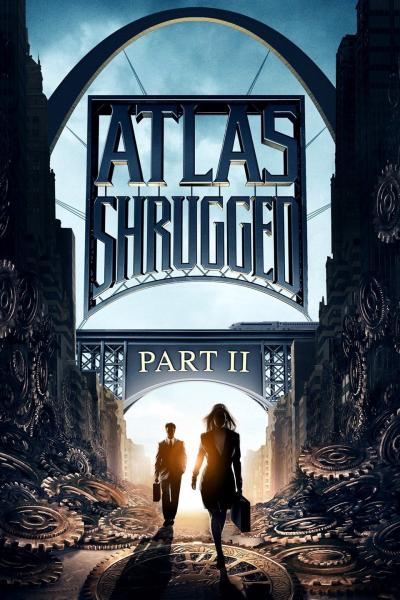 Affiche du film Atlas Shrugged Part II