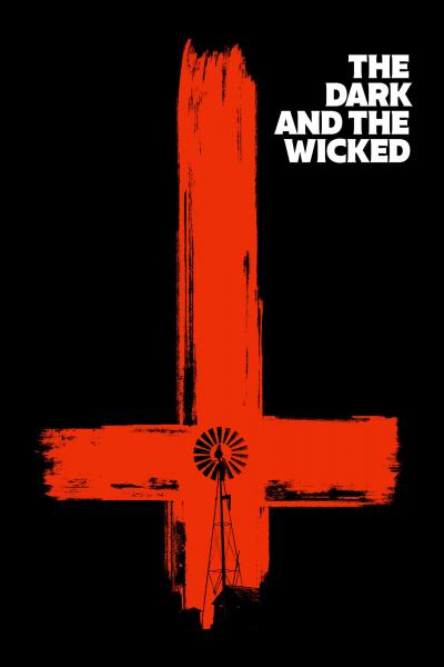 Affiche du film The Dark and the Wicked