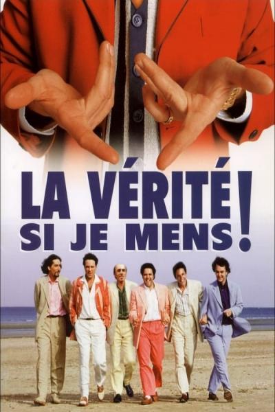 Affiche du film La Vérité si je Mens !