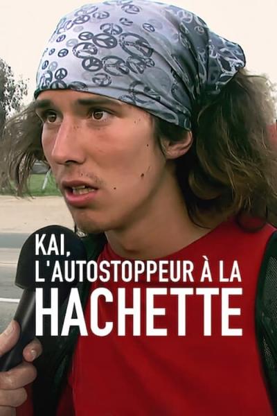 Affiche du film Kai, l'autostoppeur à la hachette